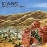little feat: time loves a hero