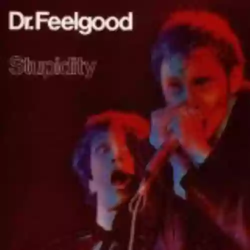 Cover Dr. Feelgood - Stupidity