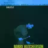 Bobby Hutcherson: Dialogue