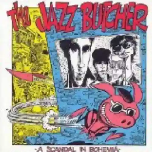 Cover The Jazz Butcher - A Scandal in Bohemia