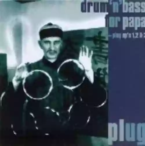 Cover Plug - Drum ’n’ Bass for Papa