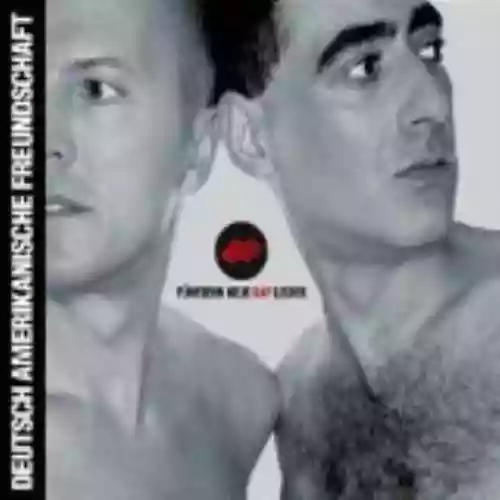 Cover Deutsch Amerikanische Freundschaft - Fünfzehn neue DAF Lieder