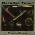 <b>Hash Jar Tempo</b> • Under Glass