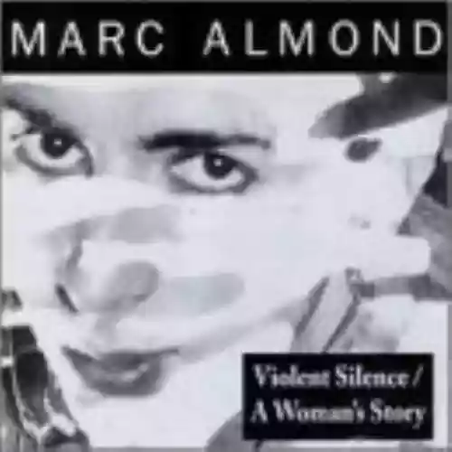 Cover Marc Almond - Violent Silence / A Woman's Story