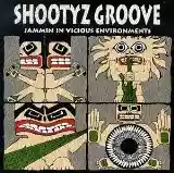 Shootyz Groove: Jammin In Vicious Environments