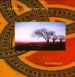 California Guitar Trio: Pathways