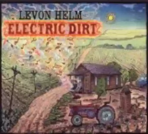 Cover Levon Helm - Electric Dirt