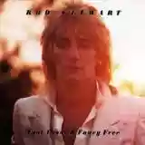 Rod Stewart: Foot Loose & Fancy Free