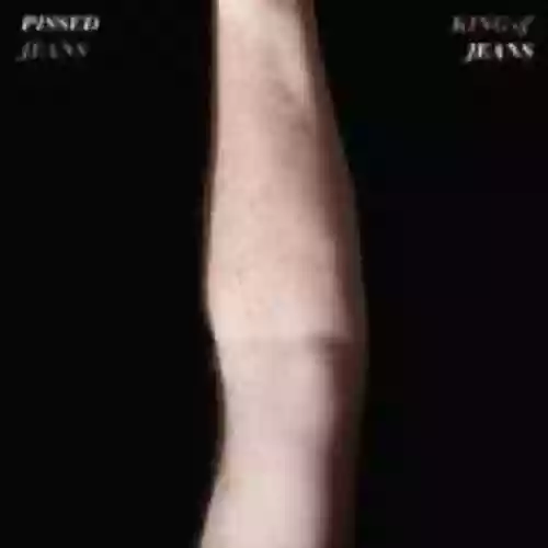 Cover Pissed Jeans - King of Jeans