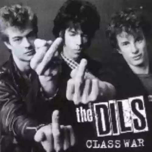Cover The Dils - Class War