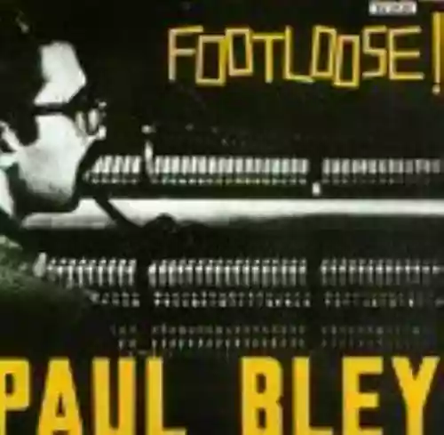 Cover Paul Bley - Footloose!