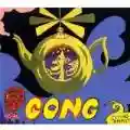 <b>Gong</b> • Flying Teapot: Radio Gnome Invisible, Part 1