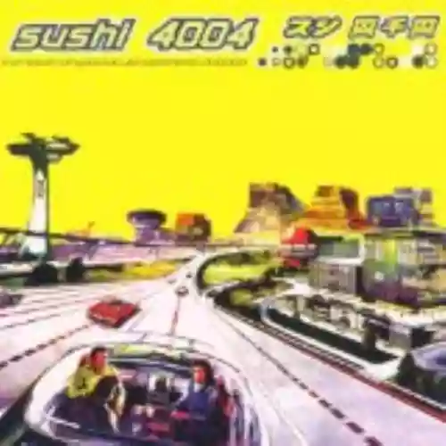Cover Various Artists - Sushi 4004: The Return of Spectacular Japanese Clubpop