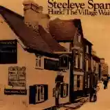 Steeleye Span: Hark! The Village Wait