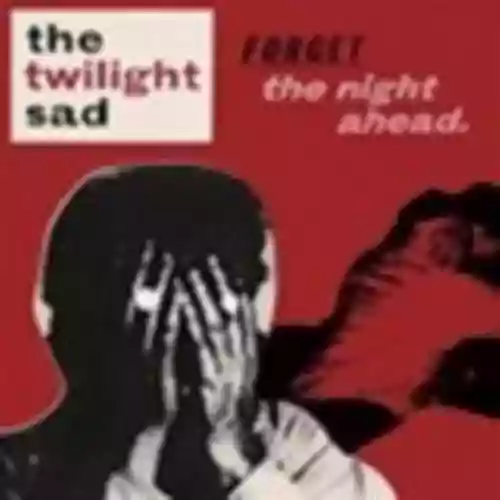 Cover di Forget the Night Ahead