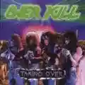 <b>Overkill</b> • Taking Over