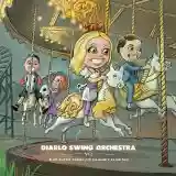 Diablo Swing Orchestra: Sing Along Songs for the Damned & Delirious