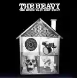 The Heavy: The House That Dirt Built