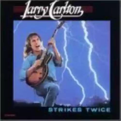 Cover Larry Carlton - Strikes Twice
