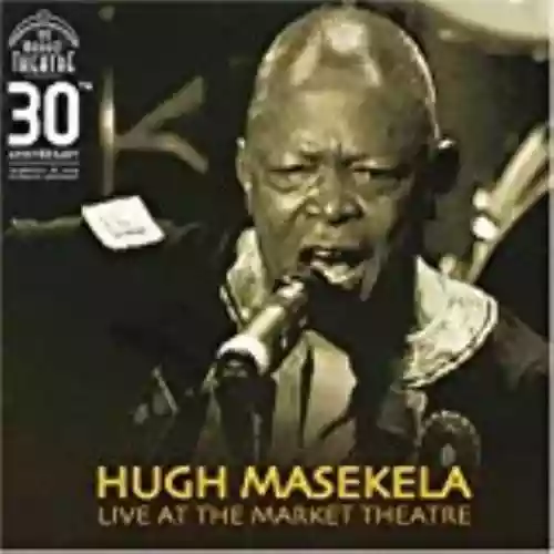 Cover Hugh Masekela - Live at the Market Theatre