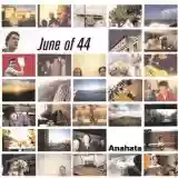 June of 44: Anahata