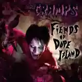 The Cramps: Fiends of Dope Island