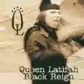 <b>Queen Latifah</b> • Black Reign