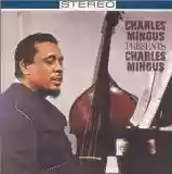 Charles Mingus: Charles Mingus Presents Charles Mingus