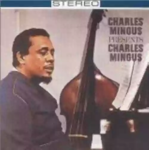 Cover di Charles Mingus Presents Charles Mingus