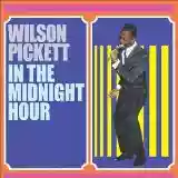Wilson Pickett: In the Midnight Hour