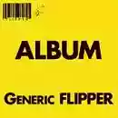 Flipper: Album: Generic Flipper