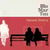 Blu Mar Ten: Natural History