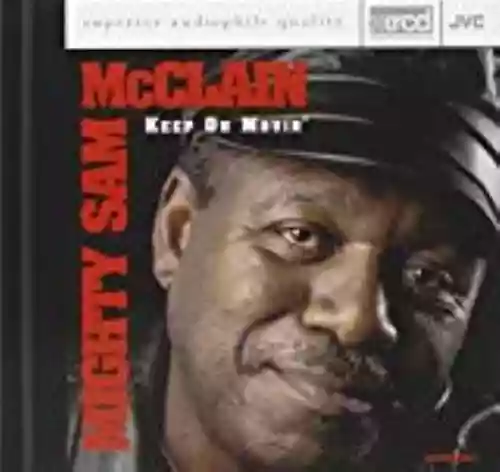 Cover Mighty Sam McClain - Keep on Movin'