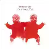 Motorpsycho: It's a Love Cult