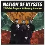 Copertina di The Nation of Ulysses 13-Point Program to Destroy America