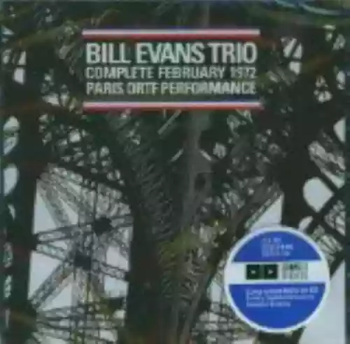 Cover Bill Evans Trio - Complete February 1972 Paris ORTF Performance