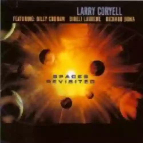 Cover Larry Coryell - Spaces Revisited