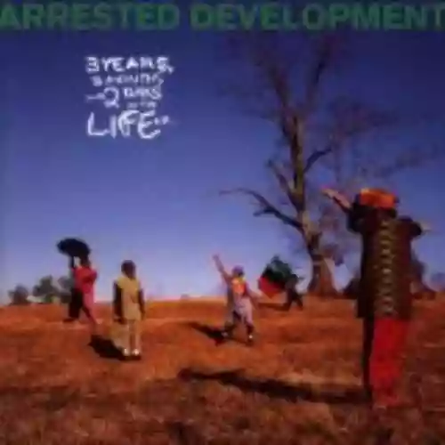 Cover Arrested Development - 3 Years, 5 Months & 2 Days in the Life of...