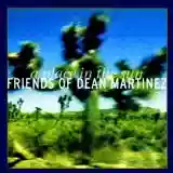 Friends of Dean Martinez: A Place In The Sun