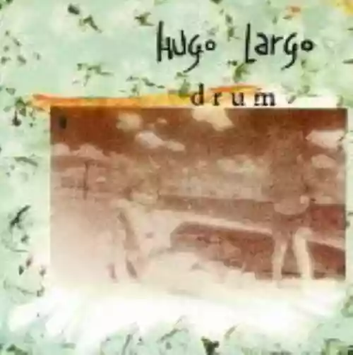 Cover Hugo Largo - Drum
