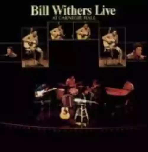 Cover Bill Withers - Live at Carnegie Hall