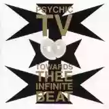 Copertina di Psychic TV Towards Thee Infinite Beat