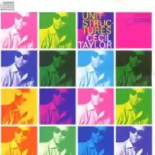 Cover Cecil Taylor - Unit Structures