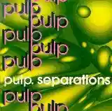 Pulp: Separations