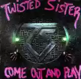 TWISTED SISTER: COME OUT AND PLAY