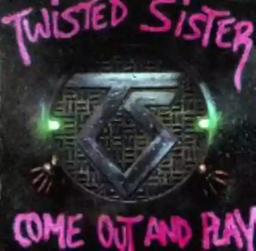 Cover Twisted Sister - Come Out and Play