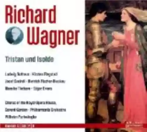 Cover di Tristan und Isolde (Covent Garden Philharmonia Orchestra feat. conductor: Wilhelm Furtwängler)