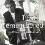 John McLaughlin: Time Remembered: John McLaughlin Plays Bill Evans