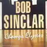 Bob Sinclar: Champs Elysées