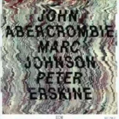 Cover di John Abercrombie, Marc Johnson & Peter Erskine
